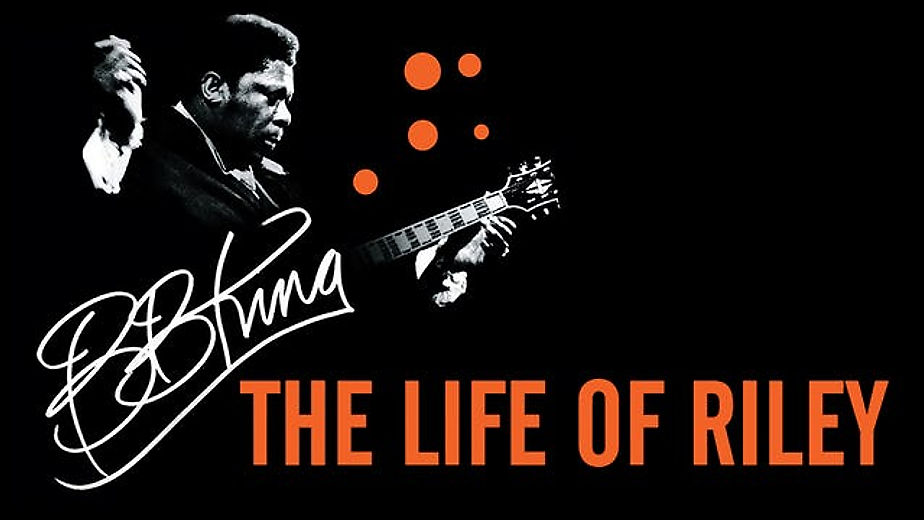 BB KING - The Life of Riley